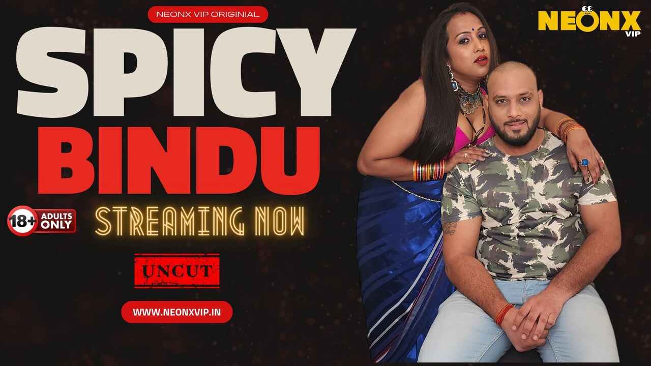 Spicy Bindu Uncut 2024: Neonx Vip’s Raw & Unfiltered Erotic Desires
