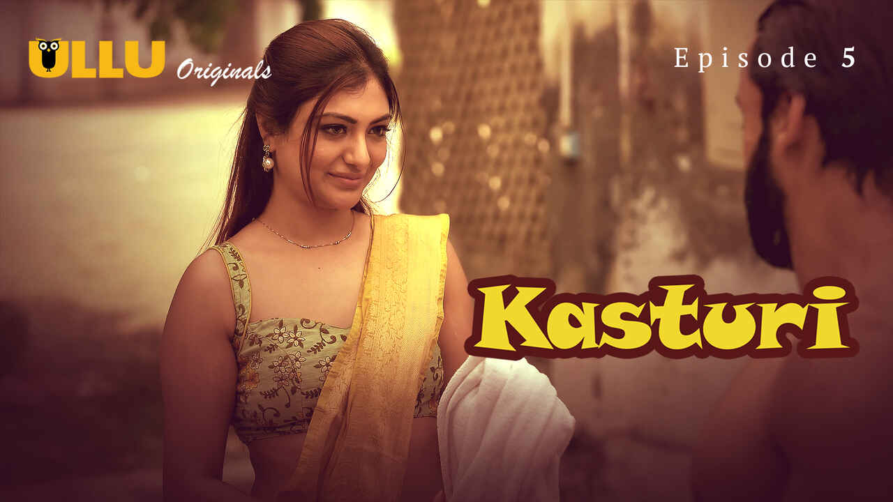 Kasturi 2024: Episode 5 – A Scorching, Uncut Night Of Raw Lust On Ullu