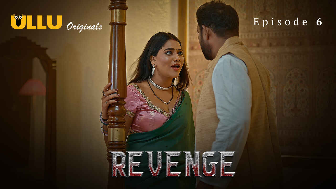 Vengeance Unleashed: The Sultry Seduction Of Episode 6